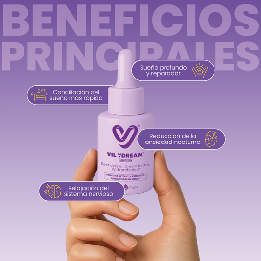 VIL YDREAM BIOTIC™ Duerme profundo desde la primra noche, trabajano el origen del problema