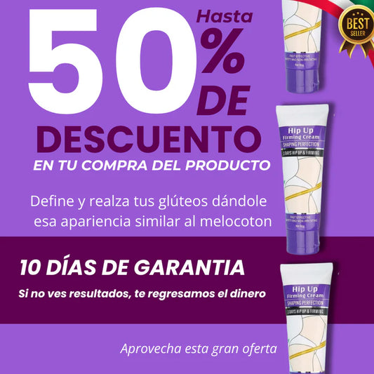 Hip Up Firming Cream™ AUMENTA/LEVANTA GLUTEOS