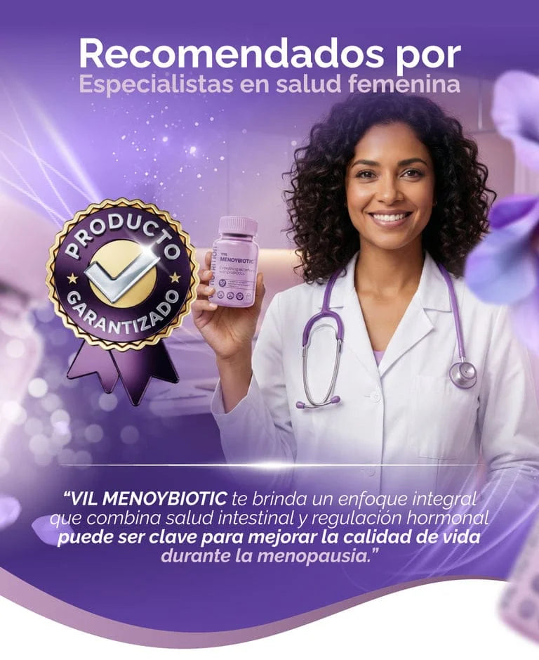 VIL MENOYBIOTIC™ Que la menopausia NO te robe la energia, el humor, ni tu descanso